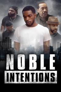 Noble Intentions (2023) Online Subtitrat in Romana